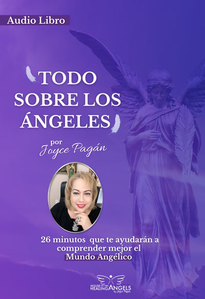 Audio Libro Todo Sobre los Ángeles - Joyce Pagan